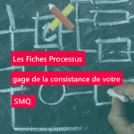 Fiche processus – Le point de vue de l’expert qualité #1